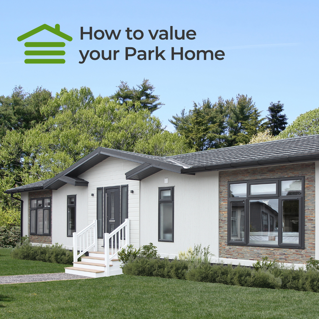 Valuing your Park Home, Lodge, or Static Caravan