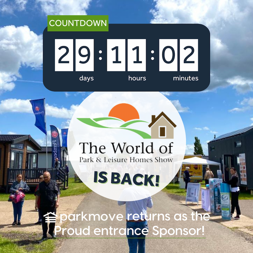 The World of Park & Leisure Homes Show is BACK! 